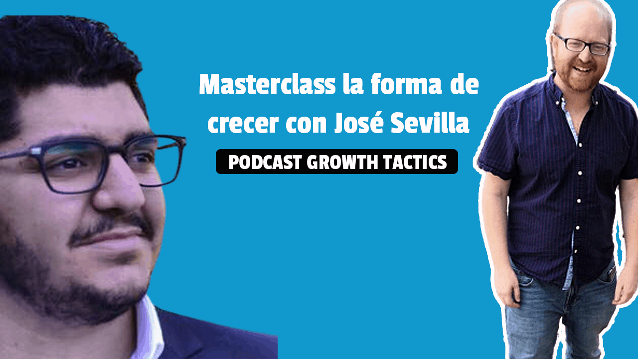 Crea una MasterClass y vende más con José Sevilla.